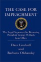 The Case for Impeachment: The Legal Argument for Removing President George W. Bush from Office - Dave Lindorff, Barbara Olshansky