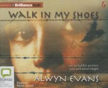 Walk in My Shoes - Alwyn Evans, Kellie Jones