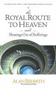 The Royal Route to Heaven and Blessings Out of Buffetings: Studies in 1 and 2 Corinthians - Alan Redpath