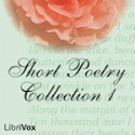 Short Poetry Collection 001 - Robert Louis Stevenson, Thomas Moore, Samuel Taylor Coleridge, Charles Lamb, Walt Whitman, Gerard Manley Hopkins, T.S. Eliot, Wilfred Owen, Robert Frost, Robert Graves, Matthew Arnold, Carl Sandburg, Edna St. Vincent Millay, Robert Browning, H.D., William Wordsworth, Tho