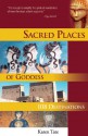 Sacred Places of Goddess: 108 Destinations - Karen Tate, Brad Olsen