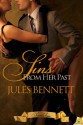 Sins From Her Past - Jules Bennett