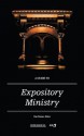 A Guide to Expository Ministry - Dan Dumas, R. Robert Mohler Jr., Russell D. Moore, Donald S. Whitney, Robert Plummer, James M. Hamilton Jr.