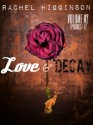 Love and Decay: Volume Two - Rachel Higginson