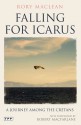 Falling for Icarus: A Journey among the Cretans - Rory MacLean