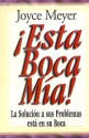 Esta Boca MIA!: Me and My Big Mouth (Mass Market) - Joyce Meyer