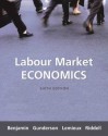 Labour Market Economics - Dwayne Benjamin, Morley Gunderson, Thomas Lemieux, W. Craig Riddell