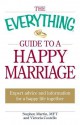 The Everything Guide to a Happy Marriage: Expert Advice and Information for a Happy Life Together - Stephen Martin, Victoria Costello