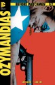 Before Watchmen: Ozymandias #3 - Len Wein, John Higgins, Jae Lee