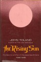 The Rising Sun: The Decline & Fall of the Japanese Empire 1936-45 - John Toland