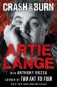 Crash and Burn - Artie Lange