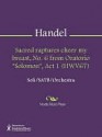 Sacred raptures cheer my breast, No. 6 from Oratorio "Solomon", Act 1 (HWV67) - Georg Friedrich Händel