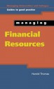 Managing Financial Resources - Harold Thomas