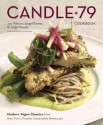 Candle 79 Cookbook: Modern Vegan Classics from New York's Premier Sustainable Restaurant - Joy Pierson, Angel Ramos, Jorge Pineda, Rory Freedman