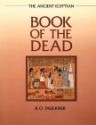 The Ancient Egyptian Book of the Dead - E.A. Wallis Budge, Raymond Oliver Faulkner