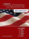 Loose Leaf Taxation Of Individuals ; Business Entities 2012e With Connect Plus - Brian Spilker, Benjamin Ayers, John Robinson, Edmund Outslay, Ronald Worsham, John Barrick, Connie Weaver