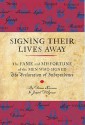 Signing Their Lives Away - Denise Kiernan, Joseph D'Agnese