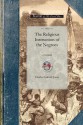 The Religious Instruction of the Negroes - Charles Jones