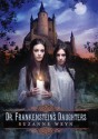 Dr. Frankenstein's Daughters - Suzanne Weyn