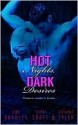 Hot Nights, Dark Desires (Includes: ACRO, #2.5) - Eden Bradley, Stephanie Tyler, Sydney Croft