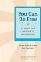 You Can Be Free: An Easy-To-Read Handbook for Abused Women - Ginny NiCarthy, Sue Davidson