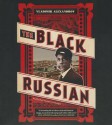 The Black Russian - Vladimir Alexandrov