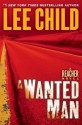 A Wanted Man (Jack Reacher, #17) - Lee Child