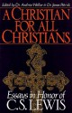 Christian for All Christi - Andrew Walker, James Patrick, C.S. Lewis