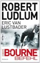 Der Bourne Befehl - Eric Van Lustbader