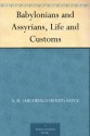 Babylonians and Assyrians, Life and Customs - Archibald Henry Sayce