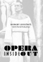 Opera Inside Out - Robert Mitchell, David Schechter