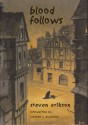 Blood Follows: Signed - Steven Erikson