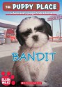 The Puppy Place #24: Bandit - Ellen Miles