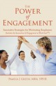 The Power of Engagement: Innovative Strategies for Motivating Employees - Pamela Green