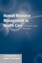 Human Resource Management in Health Care: Principles and Practice - Charles R. McConnell