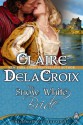 The Snow White Bride (Jewels of Kinfairlie, #3) - Claire Delacroix