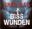 Bisswunden - Greg Iles, Melanie Pukaß