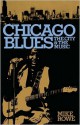 Chicago Blues: The City & the Music - Mike Rowe, Ronald Radano