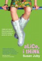 Alice I Think - Susan Juby