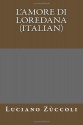 L'Amore Di Loredana (Italian) - Luciano Zùccoli