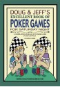 Doug & Jeff's Excellent Book Of Poker Games For Saturday Night:A Compilation Of Really Fun Poker Games By Doug Bowles - Doug Bowles