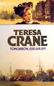 Tomorrow, Jerusalem - Teresa Crane