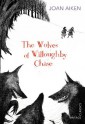 The Wolves of Willoughby Chase (Vintage Children's Classics) - Joan Aiken