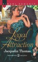 Legal Attraction (The Hamiltons: Laws of Love) - Jacquelin Thomas