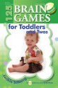 125 Brain Games for Toddlers and Twos - Jackie Silberg