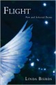 Flight: New and Selected Poems - Linda Bierds