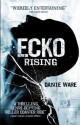 Ecko Rising - Danie Ware