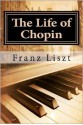 Life of Chopin - Franz Liszt, Martha Cook