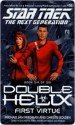 The First Virtue (Star Trek: The Next Generation: Double Helix, #6) - Michael Jan Friedman, Christie Golden