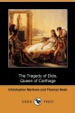 The Tragedy of Dido, Queen of Carthage (Dodo Press) - Christopher Marlowe, Thomas Nashe